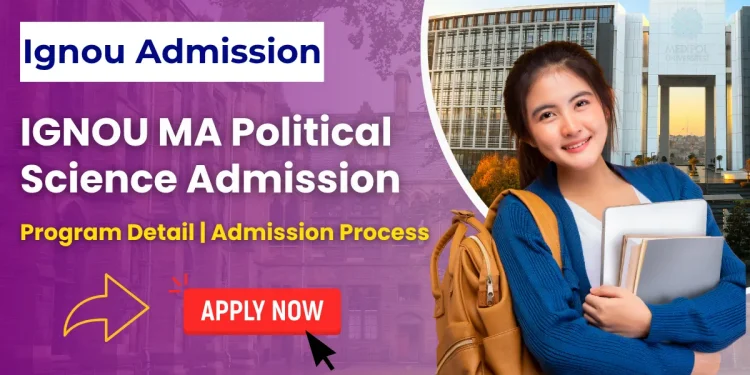 IGNOU MA Political Science Admission