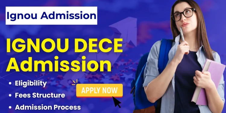 IGNOU DECE Admission