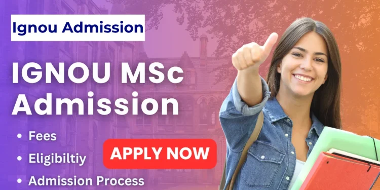 IGNOU MSc Admission