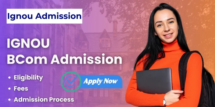 IGNOU BCom Admission